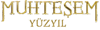 Muhtesem Yuzyil