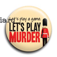 Значок "Let's play murder!" (Шерлок) SH192BA0 - фото 6097