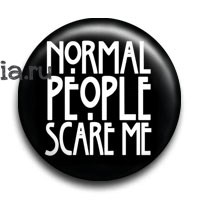 Значок "Normal people scare me" (Американская история ужасов) AC010BA0 - фото 7728