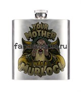 Фляга "Your Mother was a Murloc" (World of Warcraft) 8565