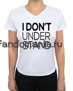 Футболка "I don`t understand" (Шерлок) SH114TSV