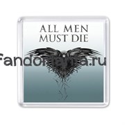 Магнит "All men must die" (Игра престолов) PO046MA0