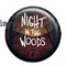 Значок "Night in the Woods"  6125 - фото 14099