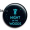 Значок "Night in the Woods"   6131 - фото 14111