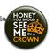Значок "Honey, you shoud see me..."  (Шерлок) SH090ВA0 - фото 4043
