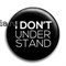 Значок "I don`t understand" (Шерлок) SH057BA0 - фото 4619