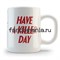 Кружка "Have a killer day" (Декстер) DX001CA0