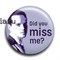 Значок "Did you miss me" (Шерлок) SH223BA0 - фото 7430